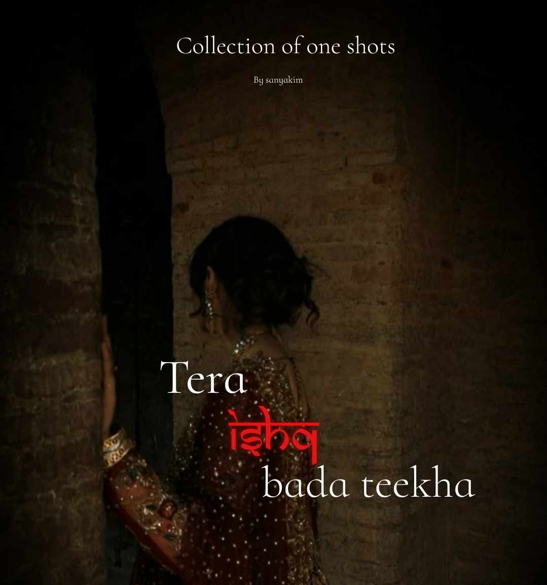 Tera ishq bada teekha