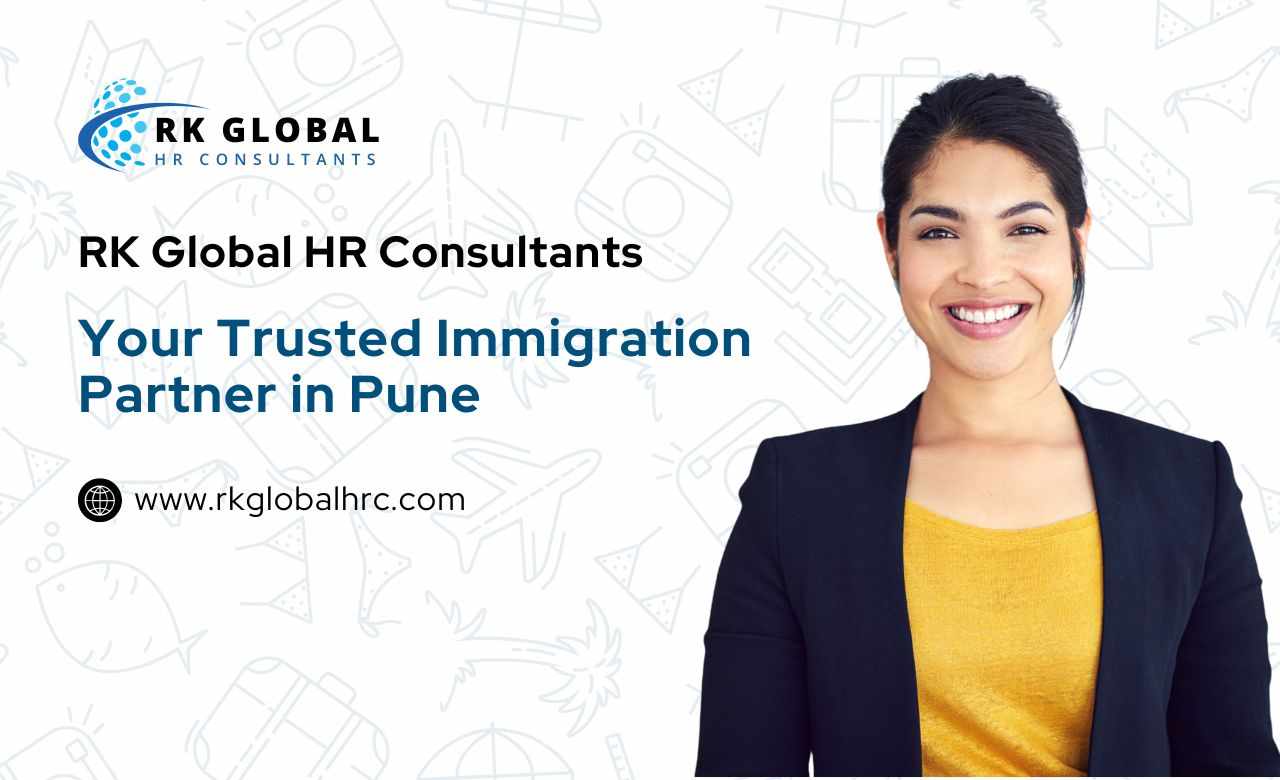 Top Immigration Consultants in Pune – RK Global HR Consultants