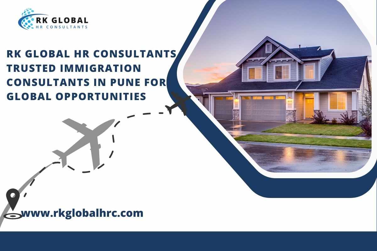 RK Global HR Consultants – Trusted Immigration Consultants in Pune for Global Opportunities