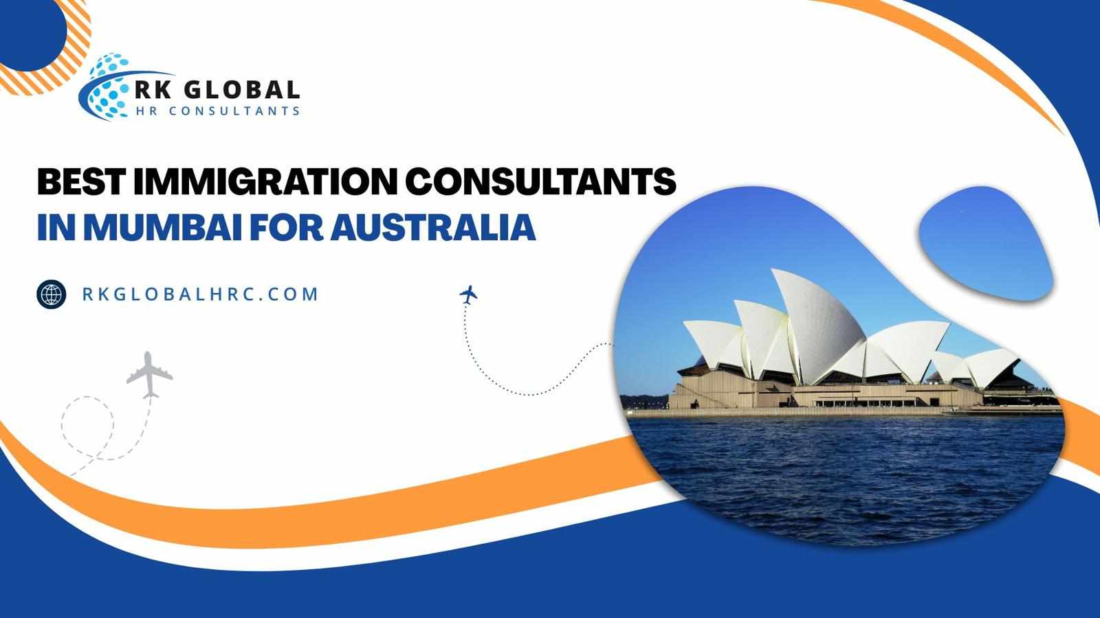 Best Immigration Consultants in Mumbai for Australia – RK Global HR Consultants