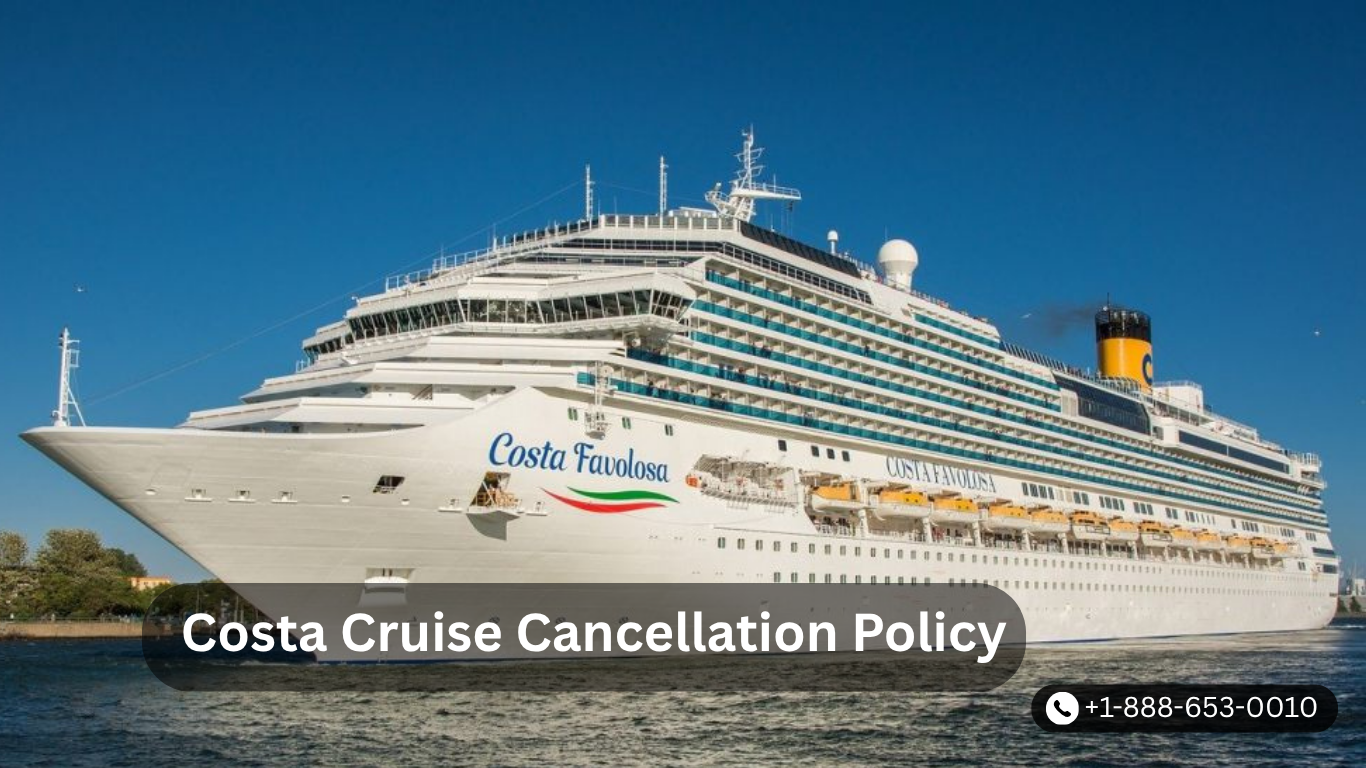 Costa Cruise Cancellation Policy