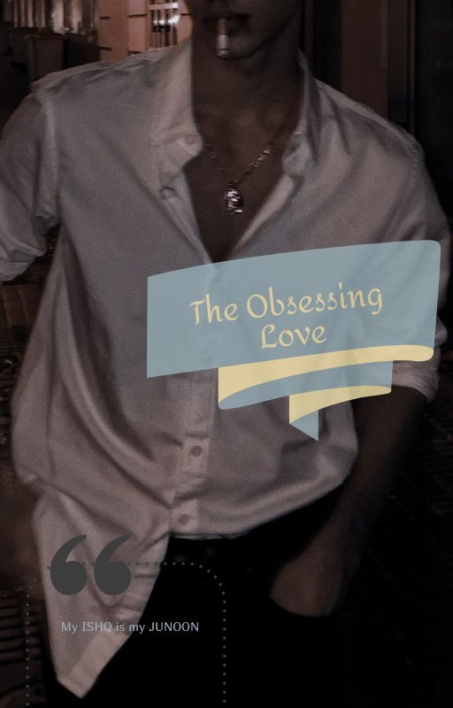 The Obsessing Love ~ Mafia Romance #1