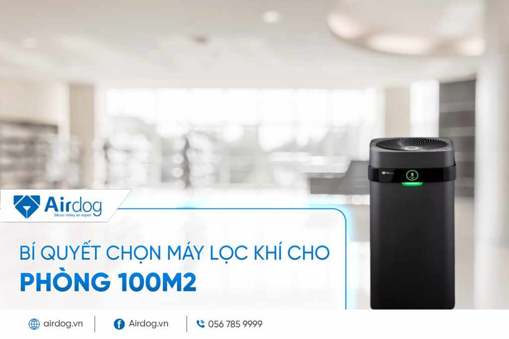 Máy lọc không khí cho phòng 100m2: Chọn thế nào để vừa hiệu quả vừa tiết kiệm?