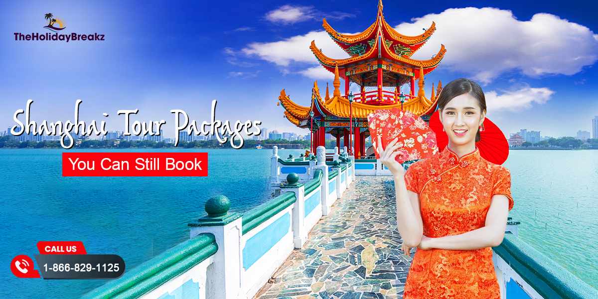 Affordable Shanghai Tour Packages