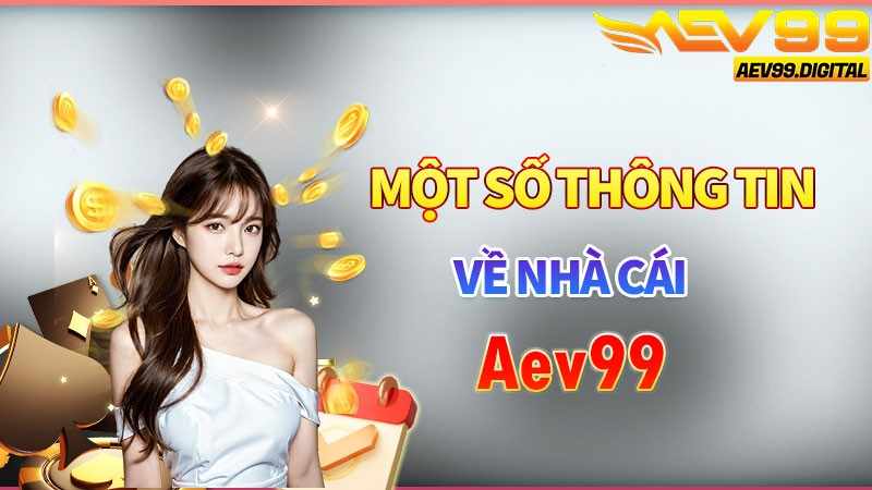 AEV99 – NHÀ CÁI CÁ CƯỢC HÀNG ĐẦU CHO TẤT CẢ NGƯỜI CHƠI