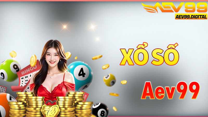 THÔNG TIN VỀ XỔ SỐ AEV99