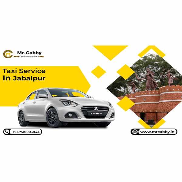 Taxi Service in Jabalpur – Comfortable & Reliable Travel with Mr. Cabby