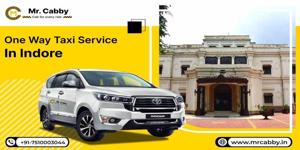 One Way Taxi Service in Indore with Mr. Cabby
