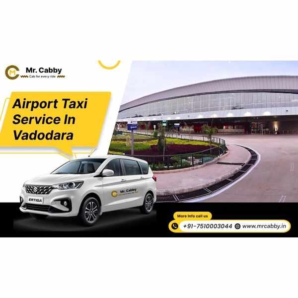 Vadodara Airport Taxi Service with Mr. Cabby