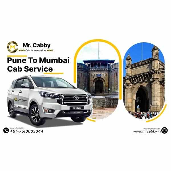 Pune To Mumbai Cab Service – Comfortable & Affordable Travel with Mr. Cabby