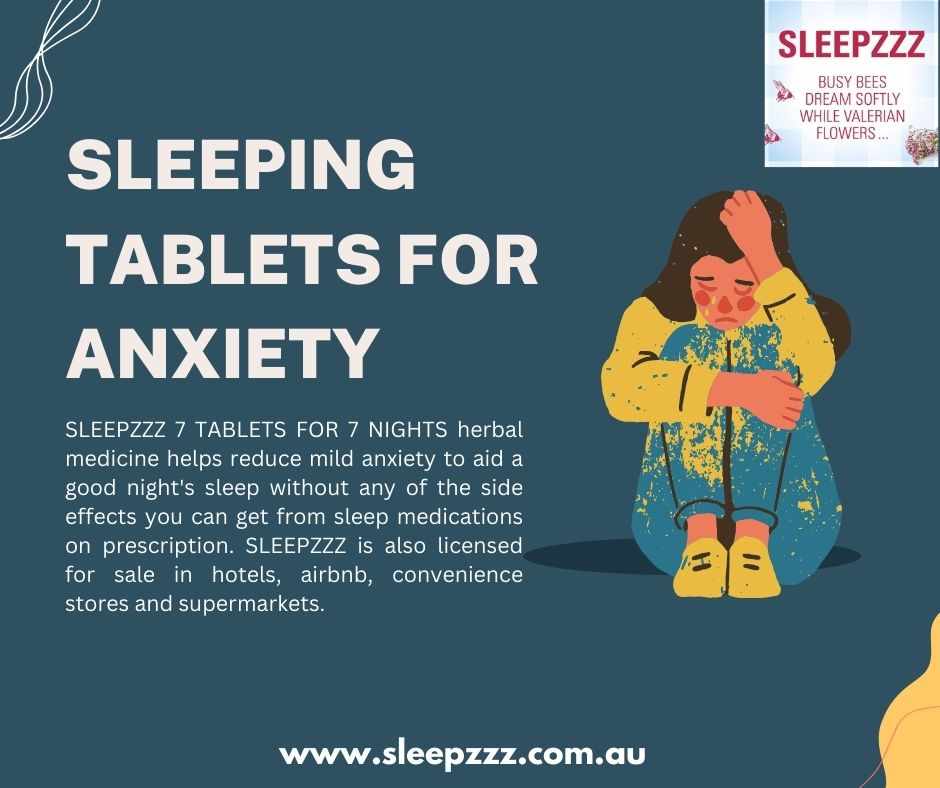 Navigating Anxiety and Sleep: A Comprehensive Guide to Sleeping Tablets