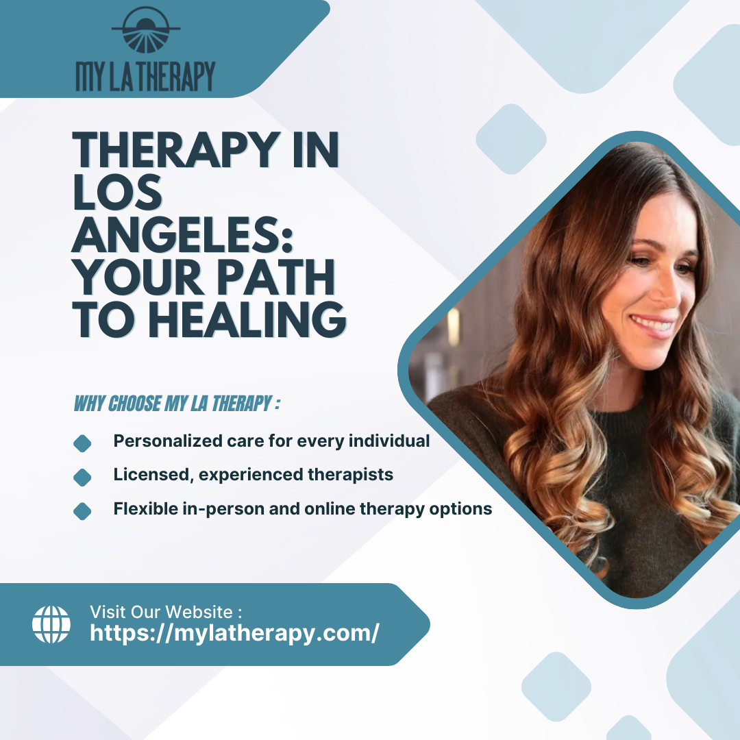 Heal from the Past with Trauma Therapy in Los Angeles