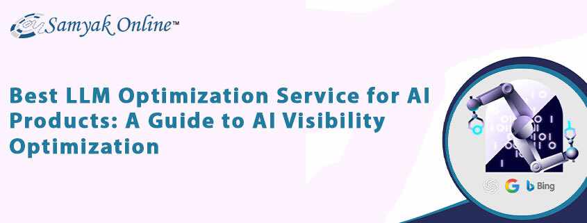 Best LLM Optimization Service for AI Products: A Guide to AI Visibility Optimization