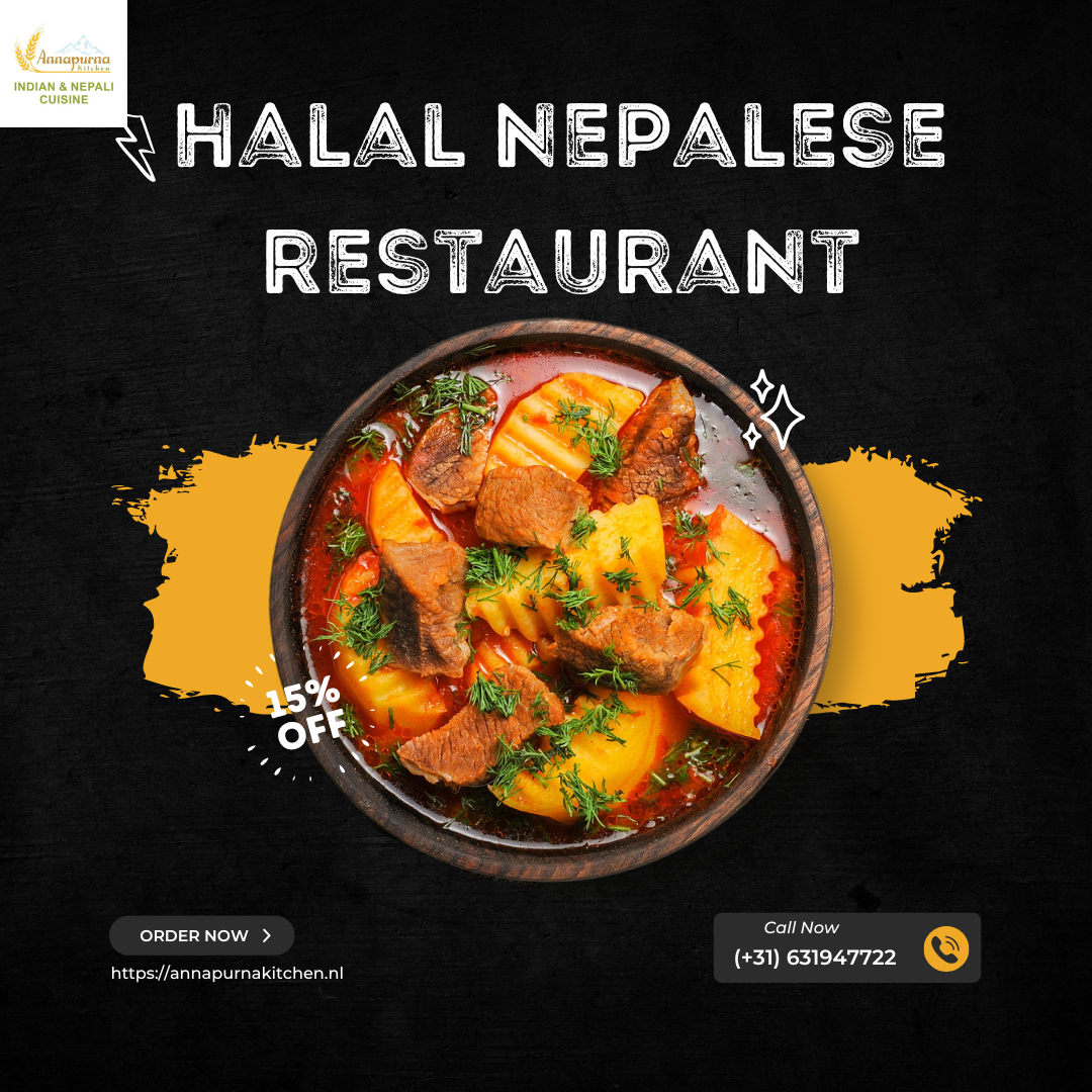 Experience the Rich Flavors of Halal Nepalese Food in Amsterdam at Annapurna Kitchen