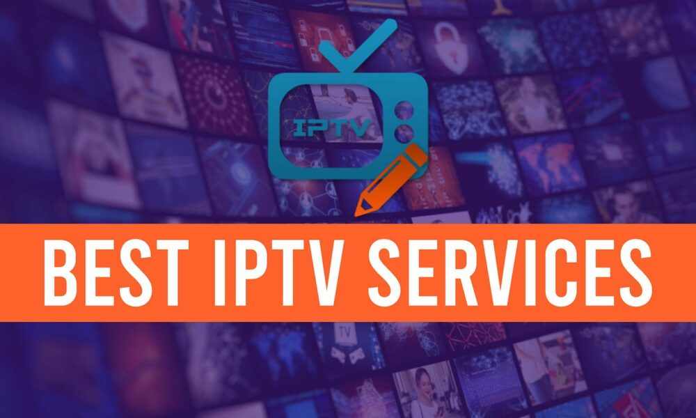 Selecting the Best IPTV and IPTV Provider for Optimal Streaming