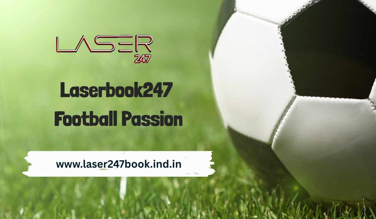 Fast Feet and Big Goals: Football Passion with Laserbook247