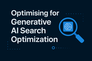 Optimizing for Generative AI Search: What Bloggers and Marketers Need to Know