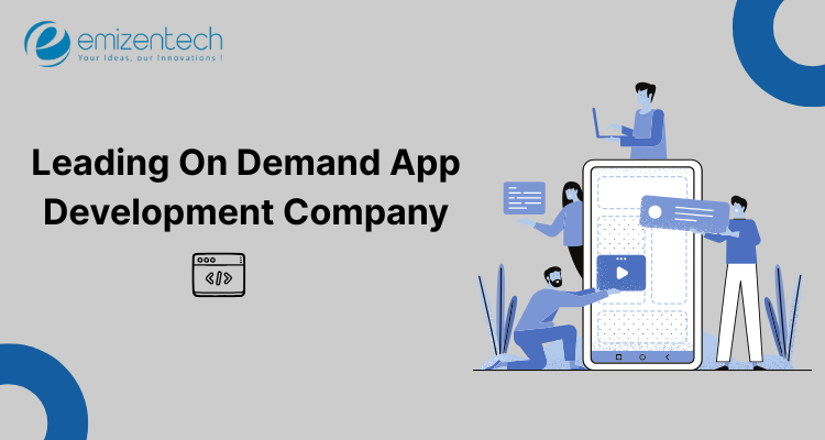 Leading On Demand App Development Company