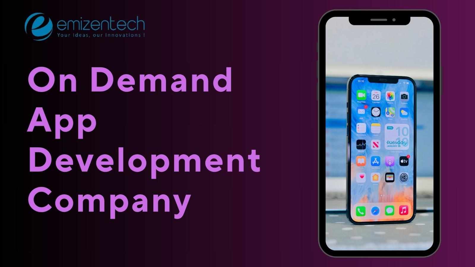 On Demand App Development Company