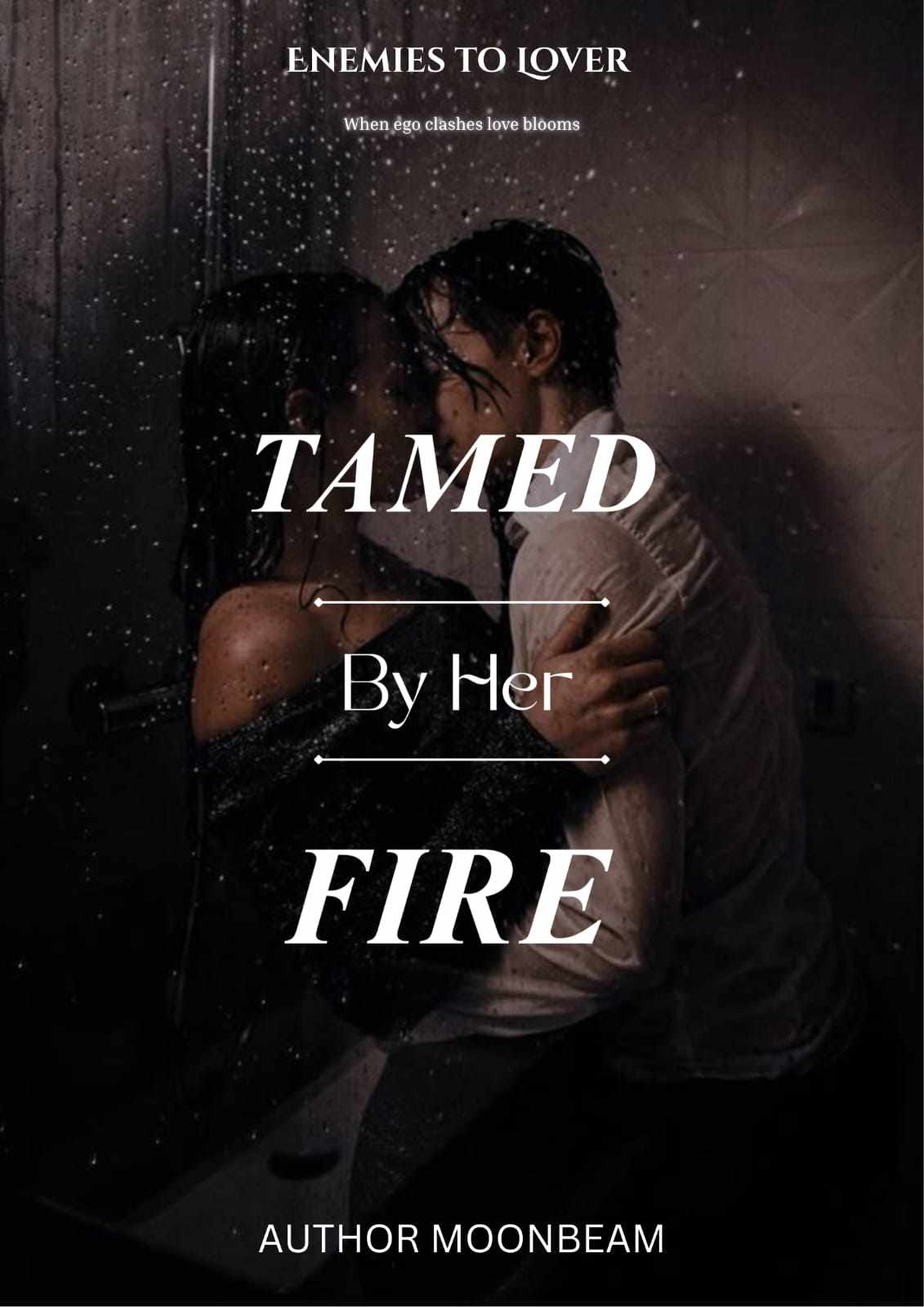 Tamed by Her Fire