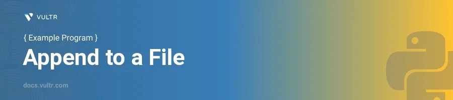 How to Use python append to file for Writing Data
