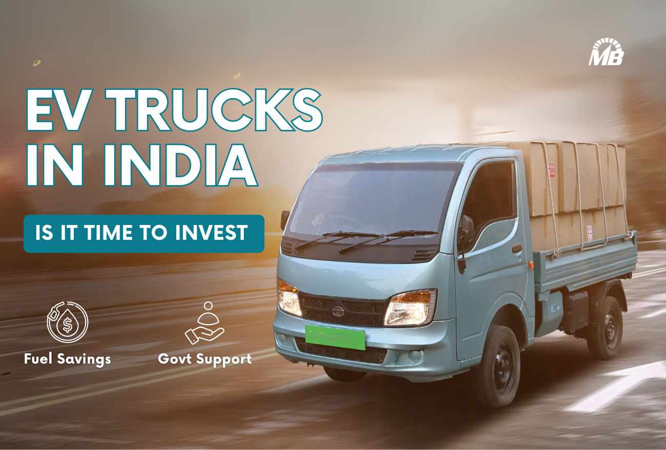 EV TRUCKS IN INDIA: IS IT TIME TO INVEST