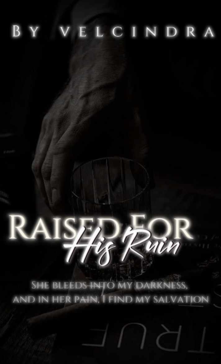 Raised For His Ruin|18+