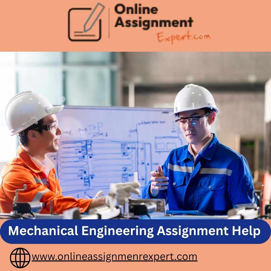 Get Expert Mechanical Engineering Assignment Help Online