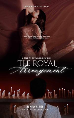 The Royal Arrangement A Tale Of Entwined Destinies