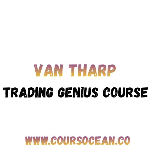 Van Tharp – Trading Genius Course (Updated)