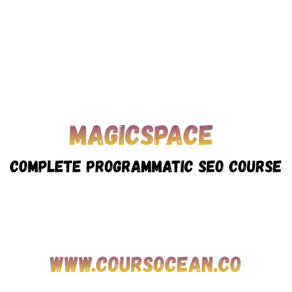 MagicSpace – Complete Programmatic SEO Course