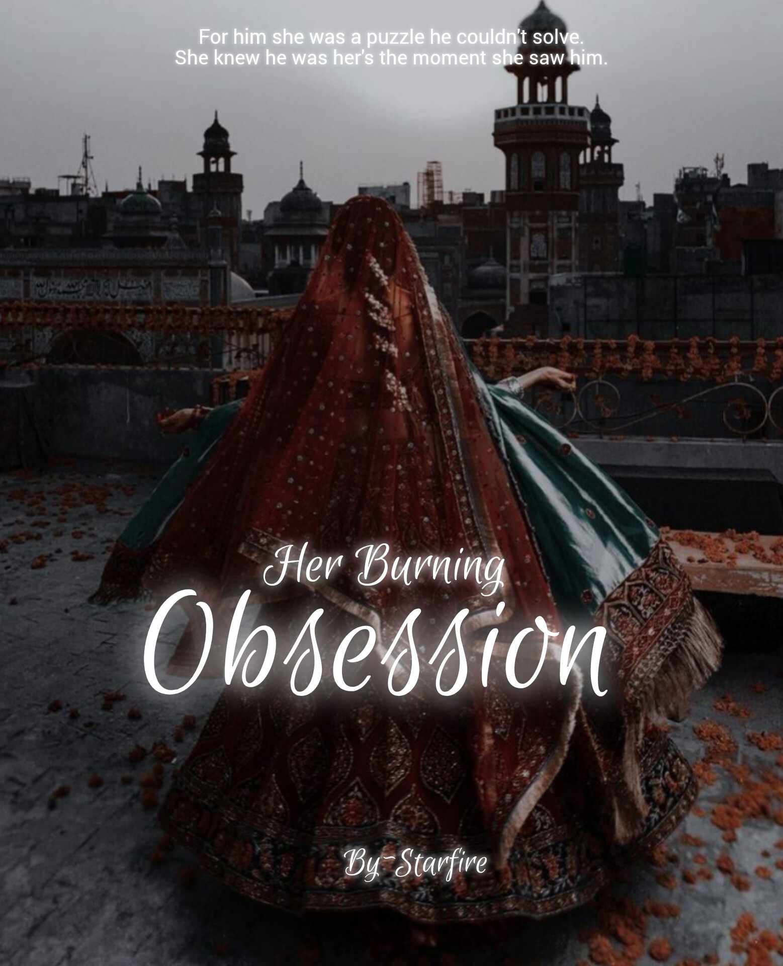 Her burning obsession