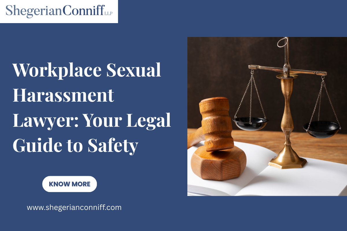 Workplace Sexual Harassment Lawyer: Your Legal Guide to Safety