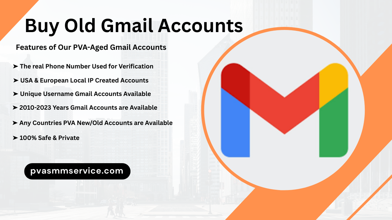 Top 17 Website To Buy Old Gmail Accounts (PVA And Bulk)