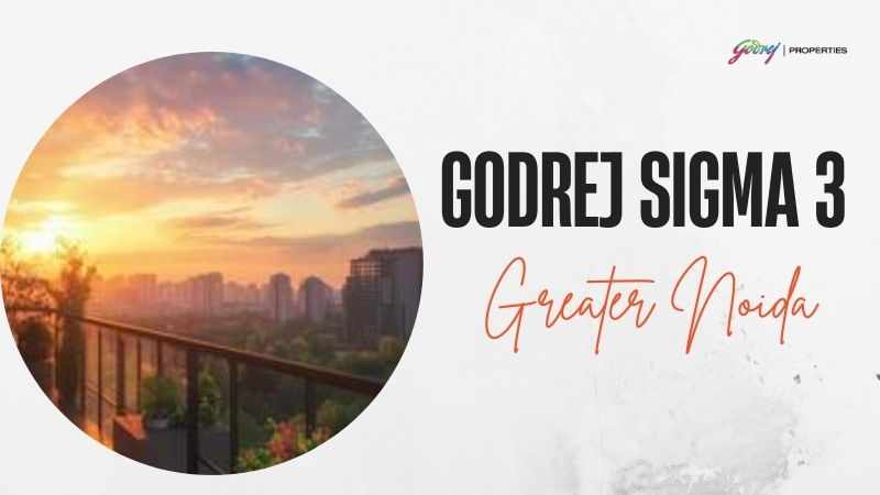 Discover Luxury Living at Godrej Sigma 3 Greater Noida
