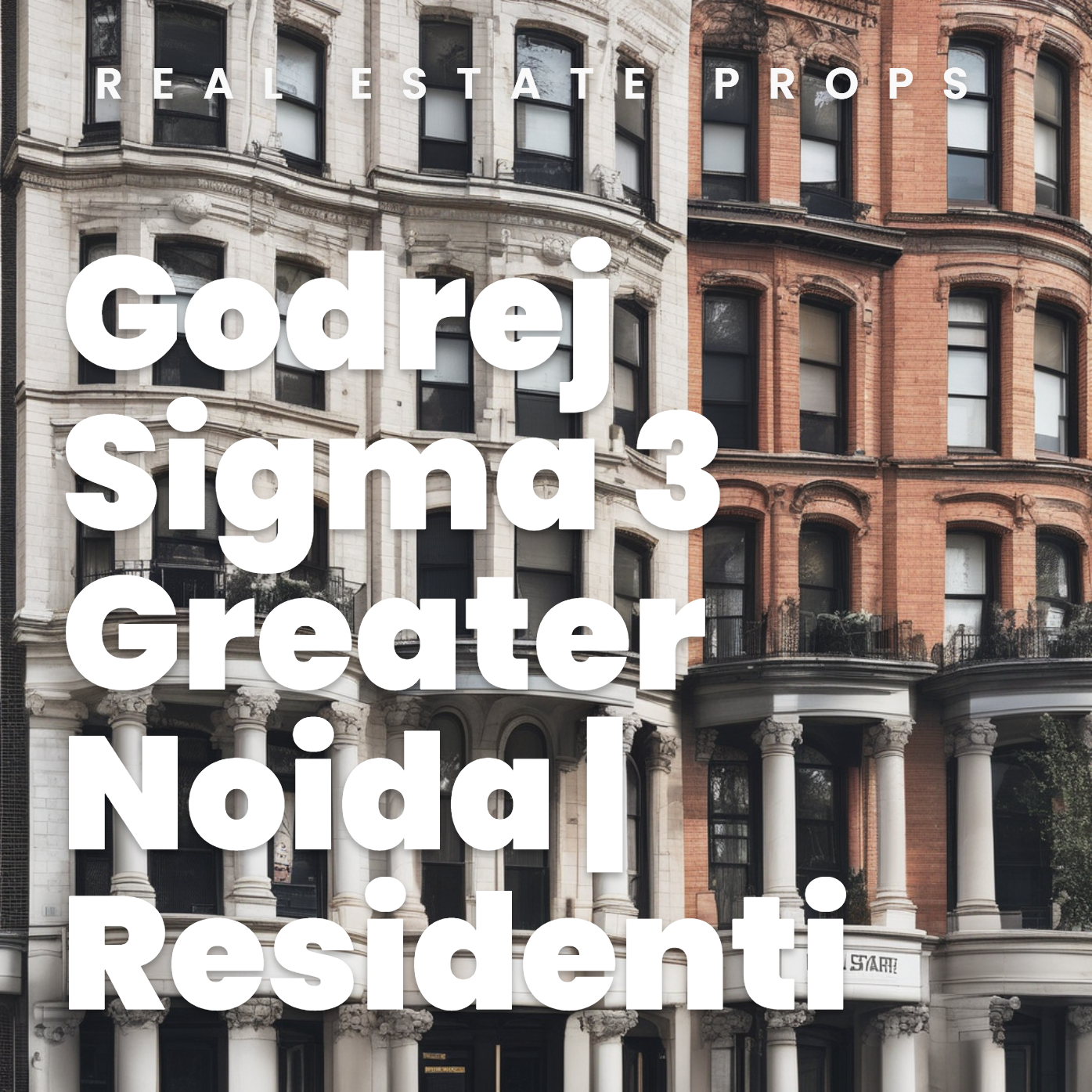 Godrej Sigma 3 Greater Noida | Residential Development Project