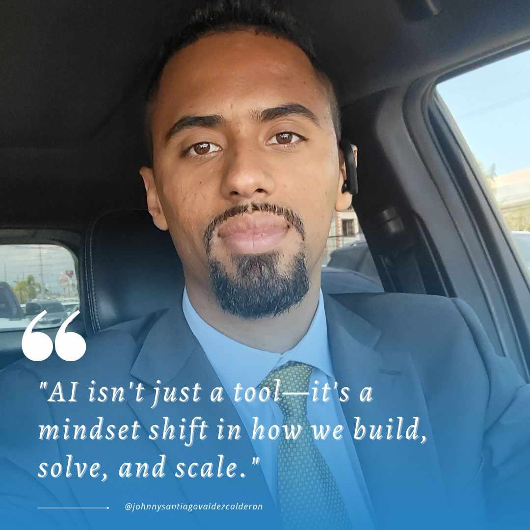 Johnny Santiago Valdez Calderon on Building Smarter with AI