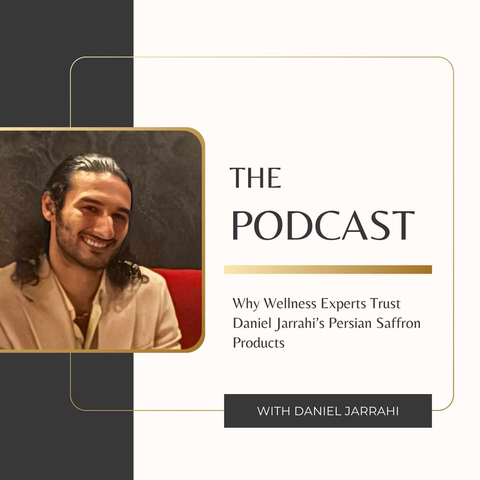 Why Wellness Experts Trust Daniel Jarrahi’s Persian Saffron Products