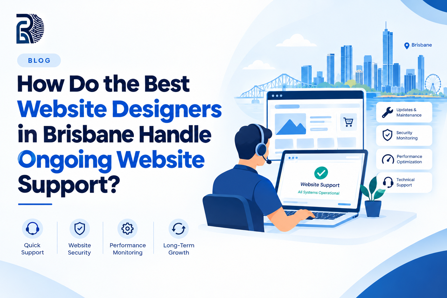 How Do the Best Website Designers in Brisbane Handle Ongoing Website Support?
