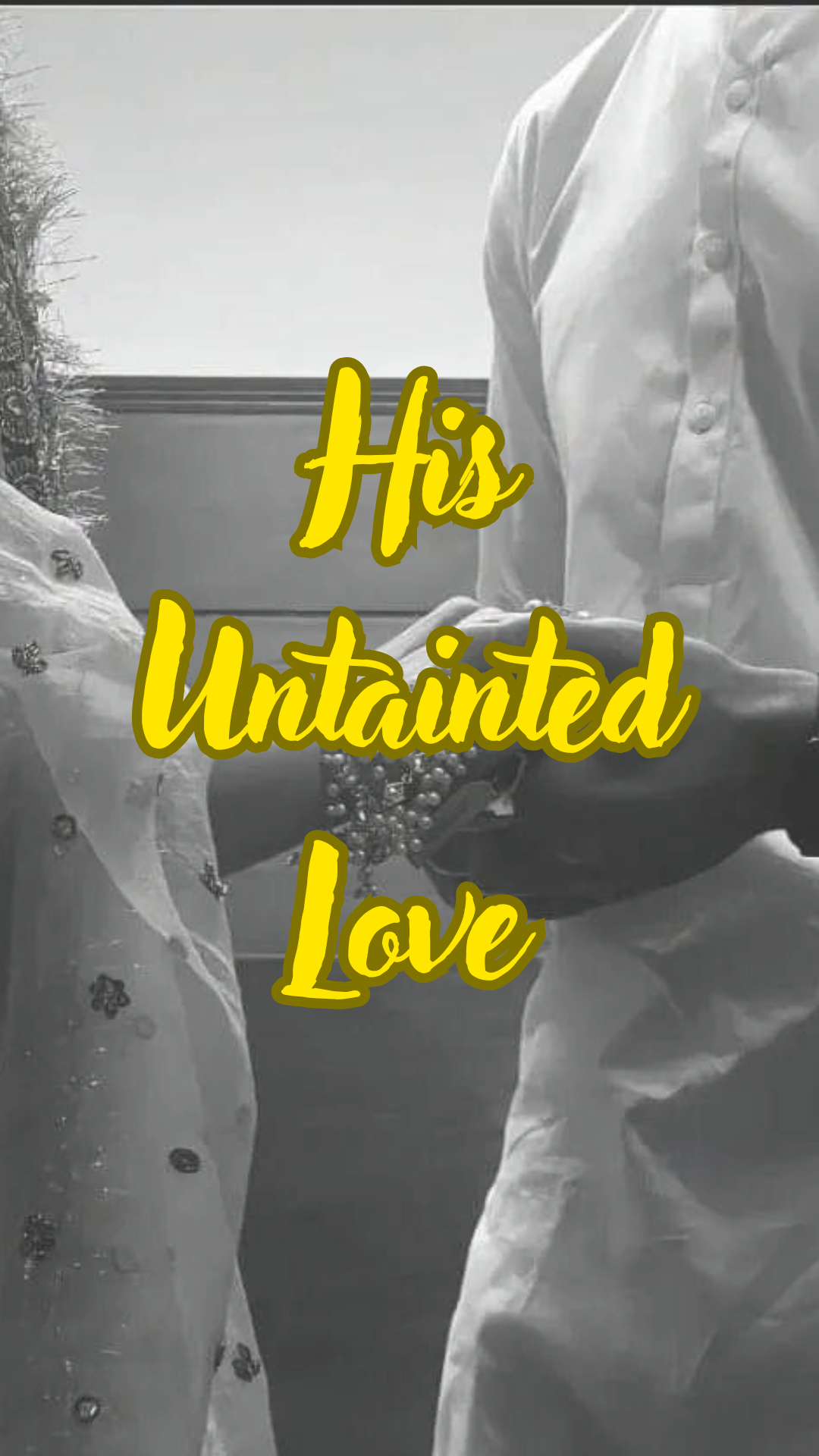 HIS UNTAINTED LOVE