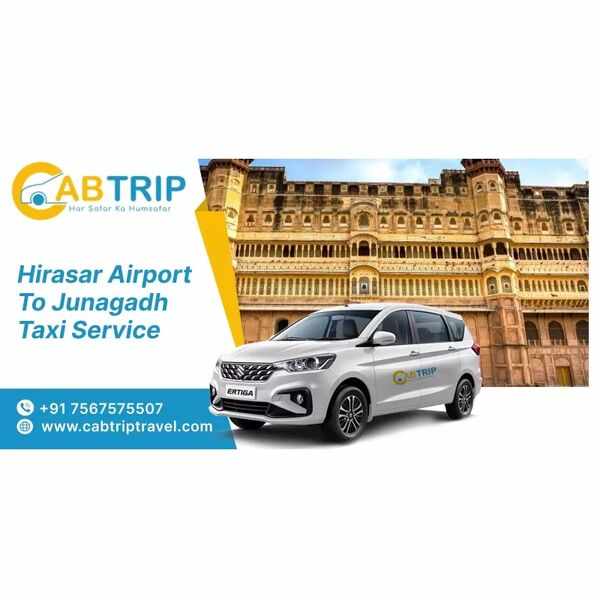 Hirasar Airport to Junagadh Taxi Service - Cab Trip Travel