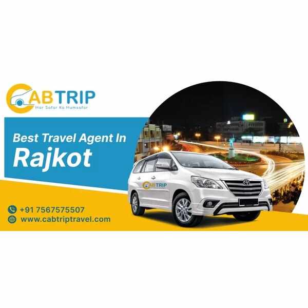 Travel Agents in Rajkot - Cab Trip Travel