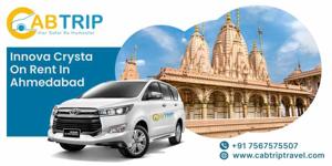 Toyota Innova Crysta on Rent in Ahmedabad – Comfort, Luxury & Reliable Travel with Cab Trip Travel