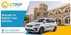 Vadodara to Rajkot Taxi – Cab Trip Travel