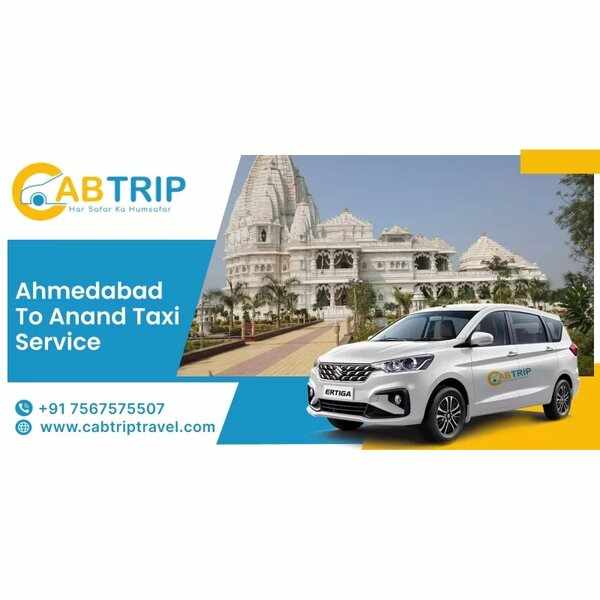 Ahmedabad to Anand Taxi – Cab Trip Travel