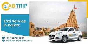Cab Service in Rajkot with Cab Trip Travel
