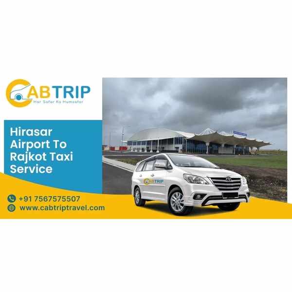 Hirasar Airport to Rajkot Taxi Service – Cab Trip Travel