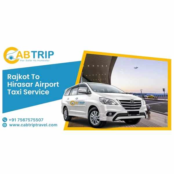 Rajkot to Hirasar Airport Taxi Service – Comfortable & Reliable Travel