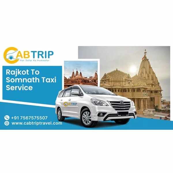 Rajkot to Somnath Taxi Service with Cab Trip Travel