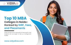 Top MBA Colleges in Noida 2025: Rankings, Fees, Admissions, Placements & Eligibility